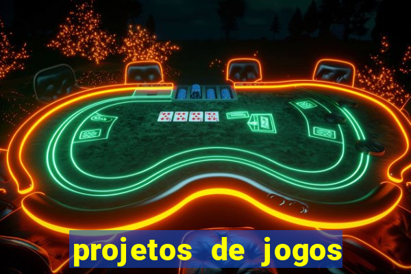 projetos de jogos internos escolares